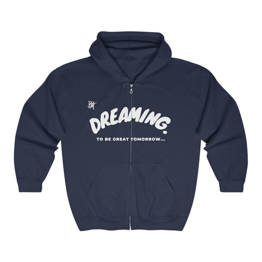 Dreaming. To Be Great Tomorrow. Full-Zip Hoodie